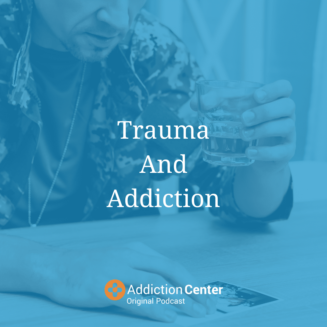 Entry photo for Episode 32 – Trauma And Addiction